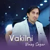 About Vakilni Song