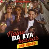 Naina Da Kya Kasoor - Unplugged