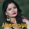 About Manmeriye Song