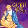 About Guru Meri Pooja Song