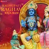 About Raghupati Raghav Raja Ram Song