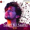 About Saari Ki Saari 2.0 Song