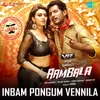 About Inbam Pongum Vennila Song