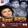 About Bewafa Beqadar Song