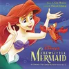 Fathoms Below (from "The Little Mermaid") From "The Little Mermaid" / Soundtrack Version