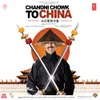 Chandni Chowk To China (I)