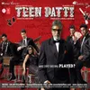 Teen Patti Ke Gulam