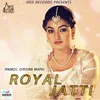 About Royal Jatti Song