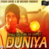 About Duniya Song