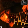 About Mera Haal Song