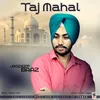 About Taj Mahal Song