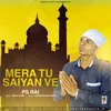 About Mera Tu Saiyan Ve Song