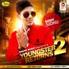 About Youngster Returns 2 Song