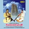 Kuzhaloothi Manamallaam (Nadhaswaram)