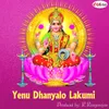 About Yenu Dhanyalo Lakumi Song