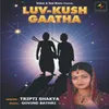 Luv Kush Gaatha