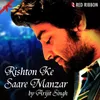 About Rishton Ke Saare Manzar Song