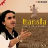 About Hansla Feat. Aditya Gadhvi Song