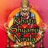Chal Ni Manva Re Shyam Dhani Ke Dwar