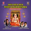 Jaya Jaya Jaya Veeva Ragavendra