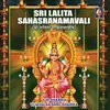 Sri Lalitaa Sahasranaamaavali With Pancha Poojaa