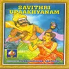 Savithri Upaakhyanam Cont 3