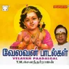 Vel Edutha Vadivelanai