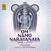 Om Namo Narayanaya Chanting