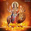 Jai Ambe Ma Jai Ambe