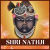 About ShriNAthji Song