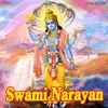 About Swami NArayan Song