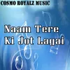 Naam Tere Ki Jot Lagai