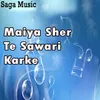 Sher Te Sawari Karke