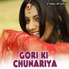 Gori Ki Chunariya