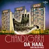 Chandigarh Da Haal