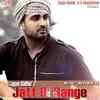 About Jatt Di Range Song