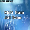 Shri Ram Jai Ram