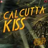 Calcutta Kiss