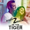 Back2Back-Ek Tha Tiger