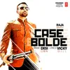 About Case Bolde Song