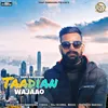 About Taadian Wajaao Song