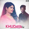 About Khudaya Ve Song