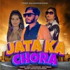 About Jata Ka Chora Song