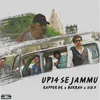 About UP 14 Se Jammu Song