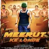 About Meerut Ke Londe Song