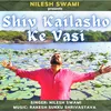 About Shiv Kailasho Ke Vasi Song