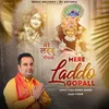 About Mere Laddo Gopall Song