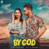 About By God Song