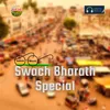 Swachh Bharath Special