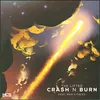 Crash N Burn